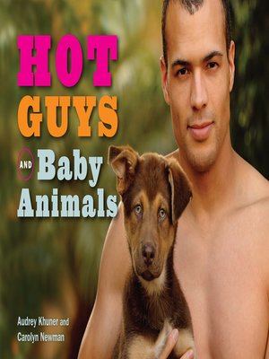 cover image of Hot Guys and Baby Animals